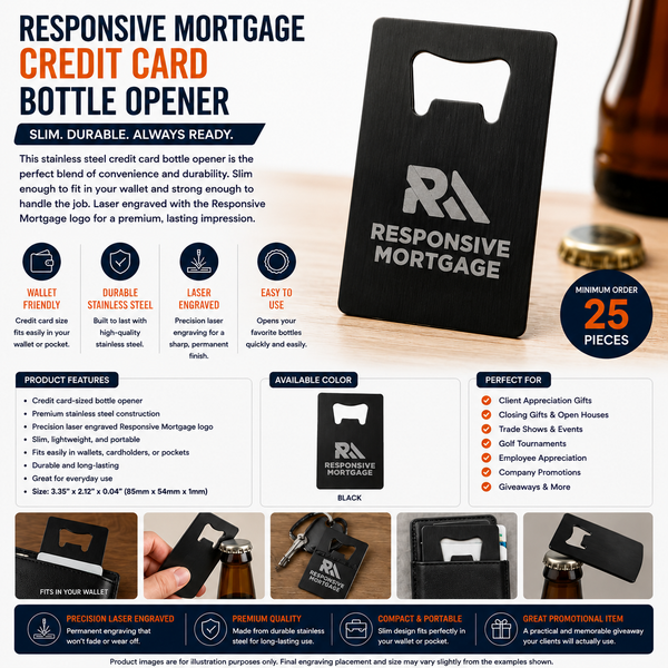 Responsive Mortgage Laser Engraved Credit Card Bottle Opener - Minimum 25 pieces